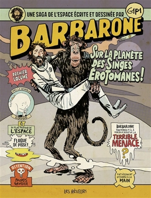 Barbarone. Vol. 1. Sur la planète des singes érotomanes ! - Gipi