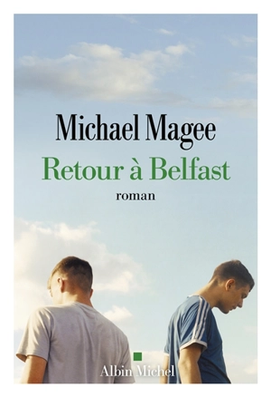 Retour à Belfast - Michael Magee