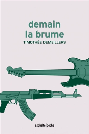 Demain la brume - Timothée Demeillers