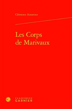 Les corps de Marivaux - Clémence Aznavour