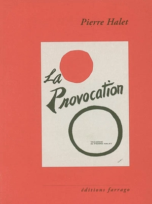 La provocation : tragédie - Pierre Halet