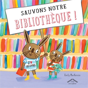 Sauvons notre bibliothèque ! - Emily McKenzie