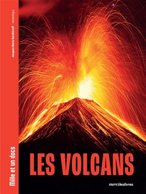 Les volcans - Jacques-Marie Bardintzeff