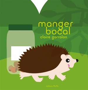 Manger bocal - Claire Garralon