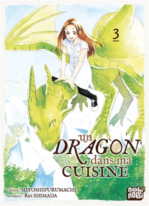 Un dragon dans ma cuisine. Vol. 3 - Riri Shimada