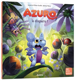 Azuro a disparu ! - Laurent Souillé