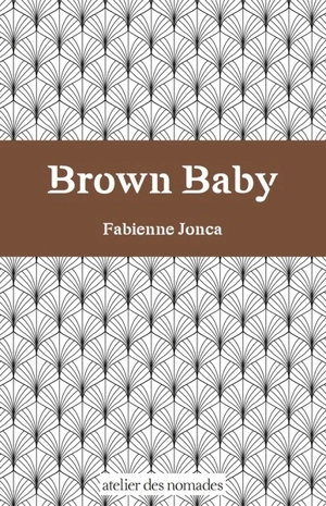 Brown baby - Fabienne Jonca