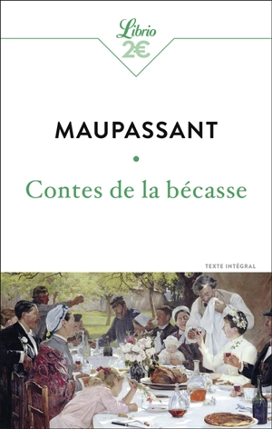 Contes de la bécasse : texte intégral - Guy de Maupassant