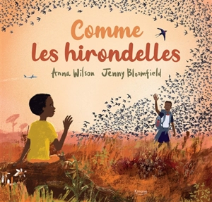 Comme les hirondelles - Anna Wilson