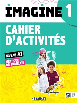 Imagine 1, niveau A1 : méthode de français : cahier d'activités, cahier numérique inclus - Marianne Ellafaf