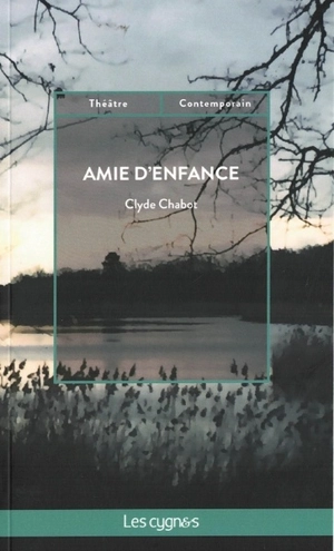 Amie d'enfance - Clyde Chabot