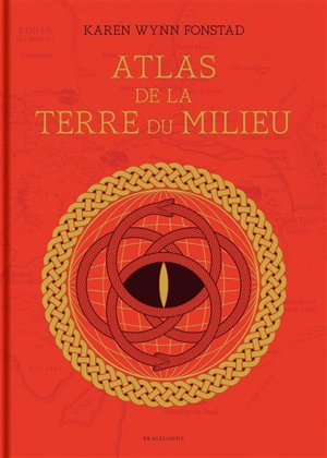 Atlas de la Terre du Milieu - Karen Wynn Fonstad