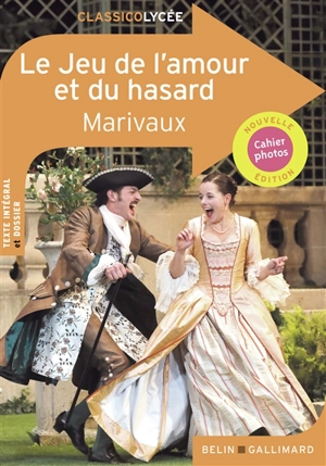 Le jeu de l'amour et du hasard - Pierre de Marivaux