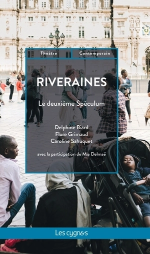 Riveraines : le deuxième spéculum - Delphine Biard