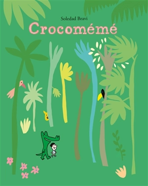 Crocomémé - Soledad Bravi