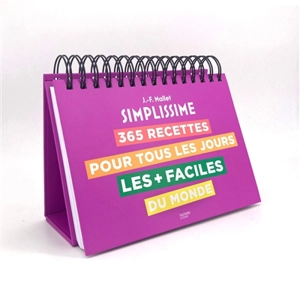 Simplissime : 365 recettes pour tous les jours les + faciles du monde - Jean-François Mallet