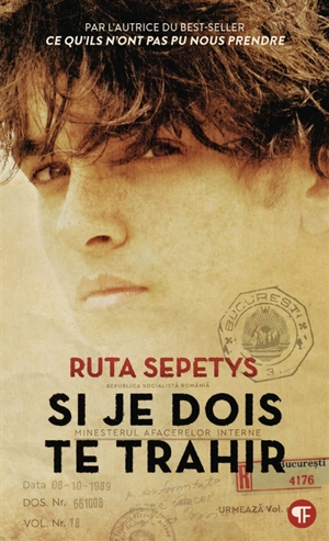 Si je dois te trahir - Ruta Sepetys