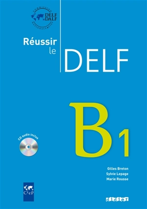 Réussir le DELF, B1 - Gilles Breton