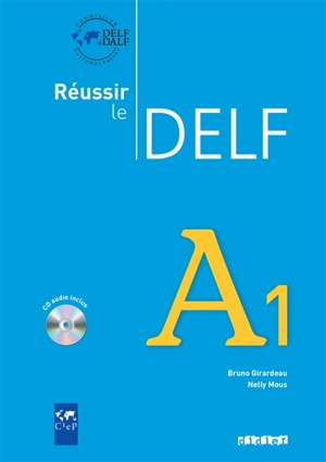 Réussir le DELF, A1 - Bruno Girardeau