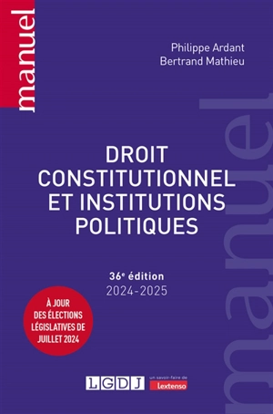 Droit constitutionnel et institutions politiques : 2024-2025 - Philippe Ardant