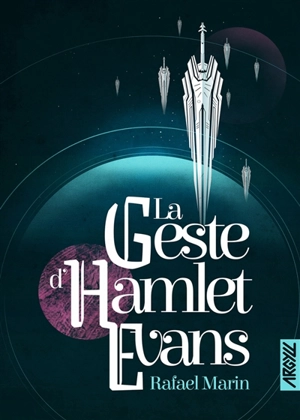 La geste d'Hamlet Evans - Rafael Marin