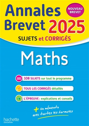 Maths : annales brevet 2025, sujets et corrigés : nouveau brevet - Philippe Rousseau