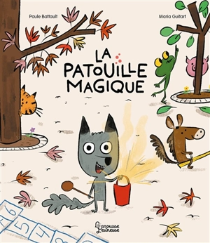 La patouille magique - Paule Battault