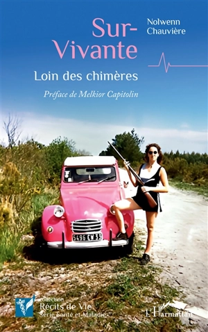 Sur-vivante : loin des chimères - Nolwenn Chauvière