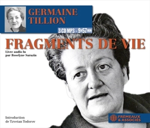 Fragments de vie - Germaine Tillion