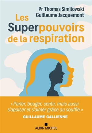 Les superpouvoirs de la respiration - Thomas Similowski