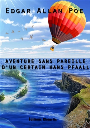 Aventure sans pareille d'un certain Hans Pfaall - Edgar Allan Poe