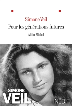 Pour les générations futures - Simone Veil