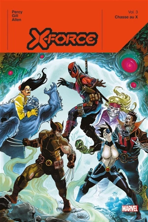 X-Force. Vol. 3. Chasse au X - Benjamin Percy