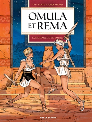 Omula et Rema. Vol. 2. La naissance d'un empire - Yves Sente