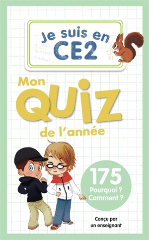 Je suis en CE2 : mon quiz de l'année : 175 pourquoi ? comment ? - Daniel Bensimhon