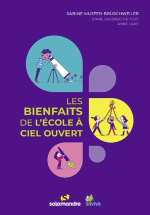 Les bienfaits de l'école à ciel ouvert - Sabine Brüschweiler