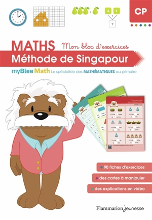 Maths, pédagogie de Singapour CP : mon bloc d'exercices : myBlee Math, le spécialiste des mathématiques au primaire - Laetitia Grail