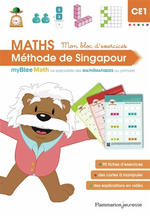 Maths, pédagogie de Singapour CE1 : mon bloc d'exercices : myBlee Math, le spécialiste des mathématiques au primaire - Laetitia Grail