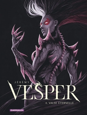 Vesper. Vol. 4. Valse éternelle - Jérémy