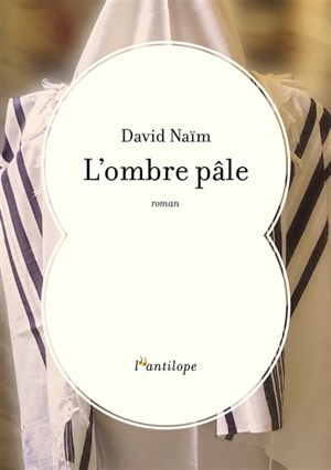 L'ombre pâle - David Naïm