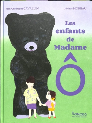 Les enfants de Madame Ô - Jean-Christophe Cavallin