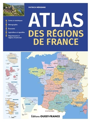 Atlas des régions de France - Patrick Mérienne