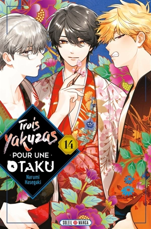 Trois yakuzas pour une otaku. Vol. 14 - Narumi Hasegaki