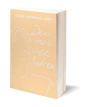 Deux mois chez Andrea - Julien Dufresne-Lamy