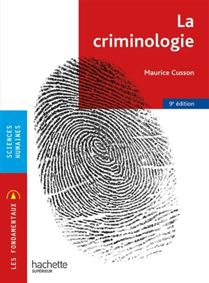 La criminologie - Maurice Cusson