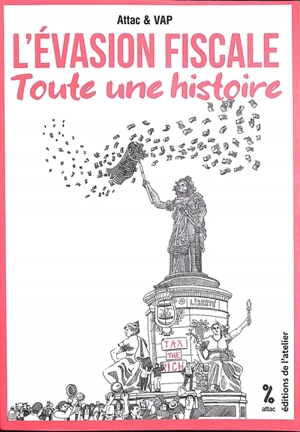 L'évasion fiscale : toute une histoire - ATTAC