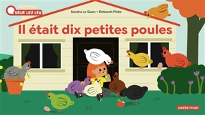 Il était dix petites poules - Sandra Le Guen