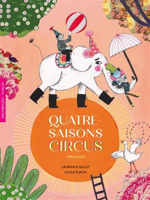 Quatre-Saisons Circus - Laurence Gillot