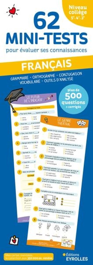 62 mini-tests pour évaluer ses connaissances : français niveau collège, 5e, 4e, 3e : grammaire, orthographe, conjugaison, vocabulaire, outils d'analyse, plus de 500 questions + corrigés - Stéphanie Eleaume-Lachaud