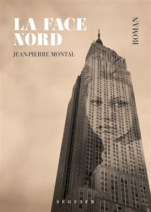 La face Nord - Jean-Pierre Montal